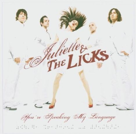 Juliette &amp; The Licks: You're Speaking My Language, CD