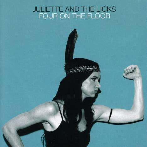 Juliette &amp; The Licks: Four On The Floor, CD