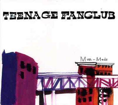 Teenage Fanclub: Man-Made, CD