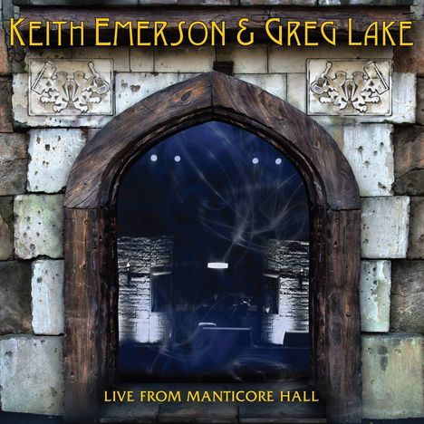 Keith Emerson &amp; Greg Lake: Live From Manticore Hall, CD