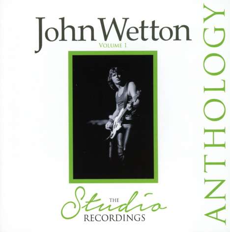 John Wetton: The Studio Recordings Anthology Volume 1, 2 CDs