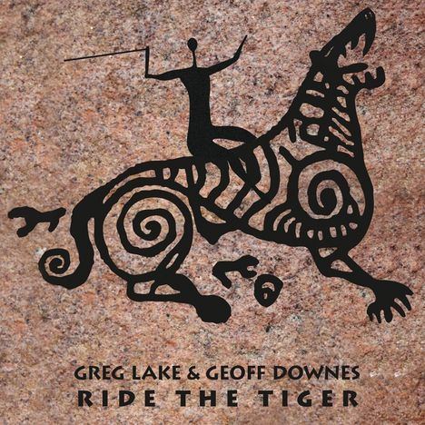 Greg Lake &amp; Geoff Downes: Ride The Tiger, CD