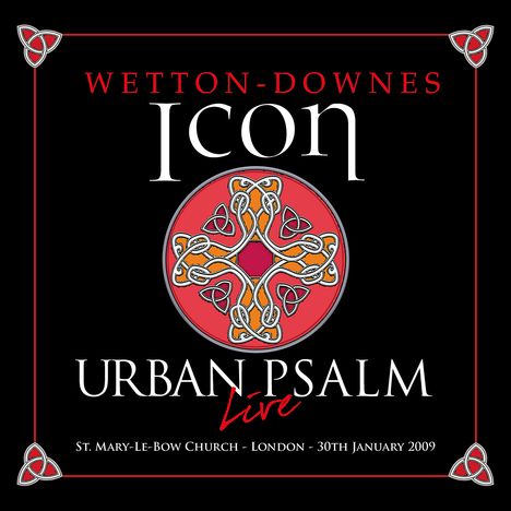iCon (Wetton/Downes): Urban Psalm Live (Deluxe Edition), 2 CDs und 1 DVD