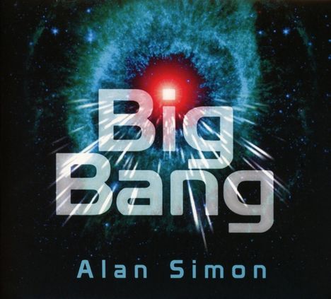 Alan Simon (Rock): Big Bang, CD
