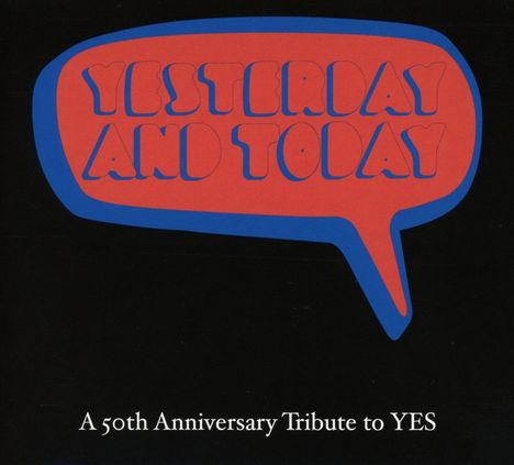 Yesterday And Today: A 50th Anniversary Tribute To Yes, CD