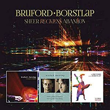 Bill Bruford &amp; Michiel Borstlap: Sheer Reckless Abandon, 3 CDs und 1 DVD
