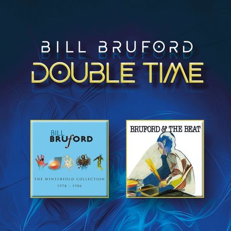Bill Bruford: Double Time: The Winterfold Collection / Bruford And The Beat, 1 CD und 1 DVD