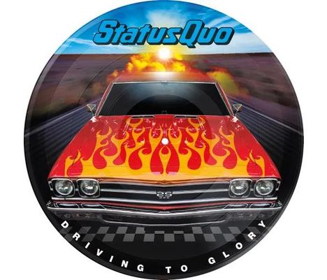 Status Quo: Driving To Glory (Limited Edition) (Picture Disc), LP