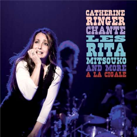 Catherine Ringer: Chante Les Rita Mitsouko: Live 2008, 1 CD und 1 DVD