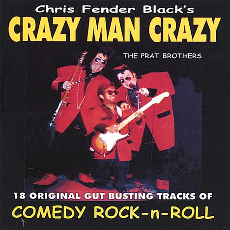 Chris Fender Black: Crazy Man Crazy, CD