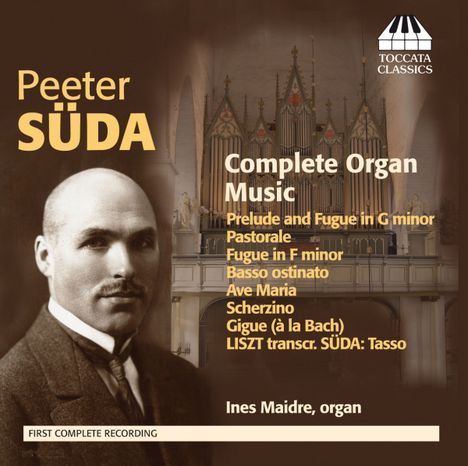 Peeter Süda (1883-1920): Orgelwerke, CD