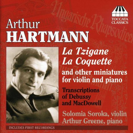 Arthur Hartmann (1881-1956): Miniaturen für Violine &amp; Klavier, CD