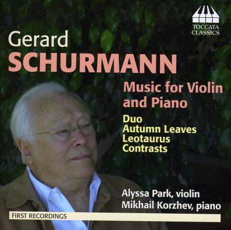 Gerard Schurmann (1924-2020): Werke für Violine &amp; Klavier, CD