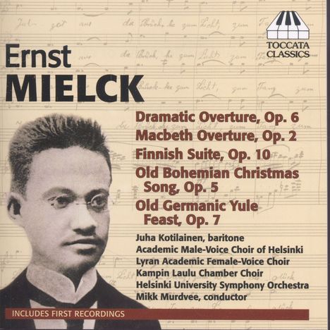 Ernst Mielck (1877-1899): Orchesterwerke &amp; Chorwerke, CD