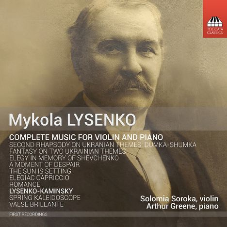 Mykola Lysenko (1842-1912): Sämtliche Werke für Violine &amp; Klavier, CD