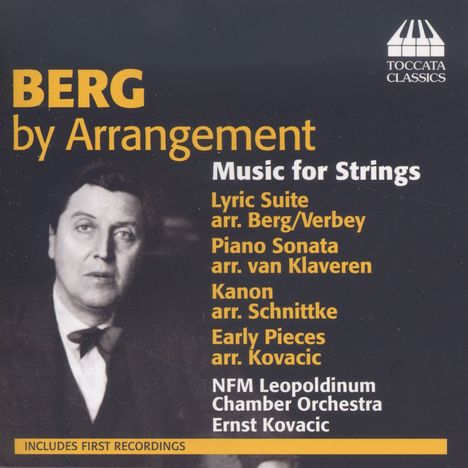 Alban Berg (1885-1935): Berg by Arrangement - Musik für Streicher, CD