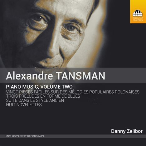 Alexandre Tansman (1897-1986): Klavierwerke Vol.2, CD