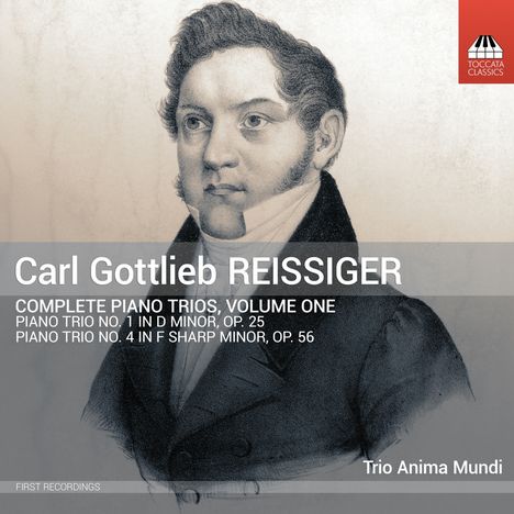 Carl Gottlieb Reissiger (1798-1859): Sämtliche Klaviertrios Vol.1, CD