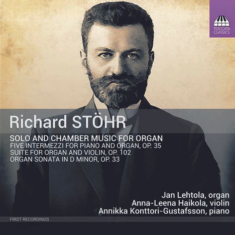 Richard Stöhr (1874-1967): Kammermusik für Orgel, CD