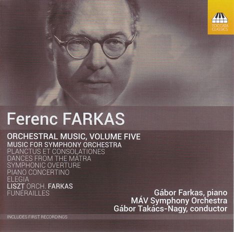 Ferenc Farkas (1905-2000): Orchesterwerke Vol.5 - Musik für Orchester, CD