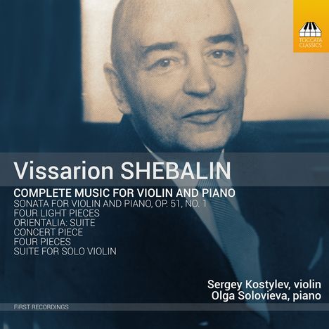 Wissarion Schebalin (1902-1963): Sämtliche Werke für Violine &amp; Klavier, CD