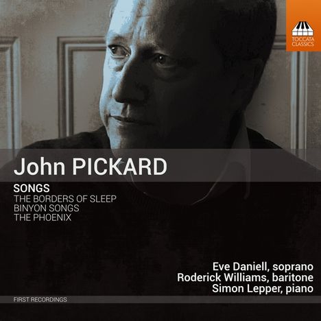 John Pickard (geb. 1963): Klavierlieder, CD