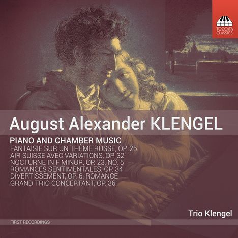 August Alexander Klengel (1783-1852): Klavierwerke &amp; Kammermusik, CD