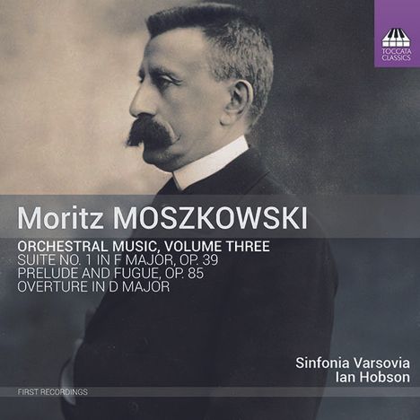 Moritz Moszkowski (1854-1925): Orchesterwerke Vol. 3, CD