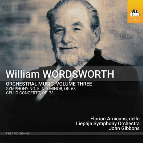 William Wordsworth (1908-1988): Orchesterwerke Vol.3, CD
