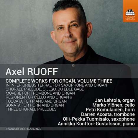 Axel Ruoff (geb. 1957): Sämtliche Orgelwerke Vol.3, CD