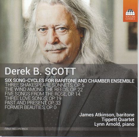 Derek B. Scott (geb. 1950): 6 Liederzyklen für Briton &amp; Kammerensemble, CD