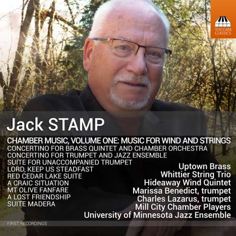 Jack Stamp (geb. 1954): Kammermusik Vol.1 - Werke für Bläser &amp; Streicher, CD