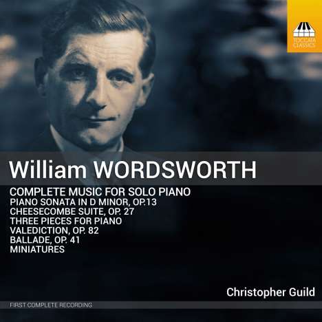 William Wordsworth (1908-1988): Sämtliche Klavierwerke, CD