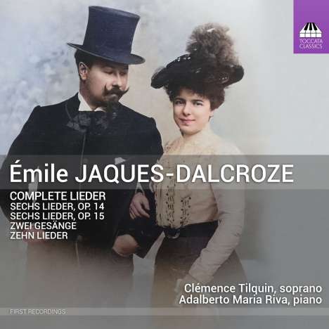 Emile Jaques-Dalcroze (1865-1950): Sämtliche Lieder, CD