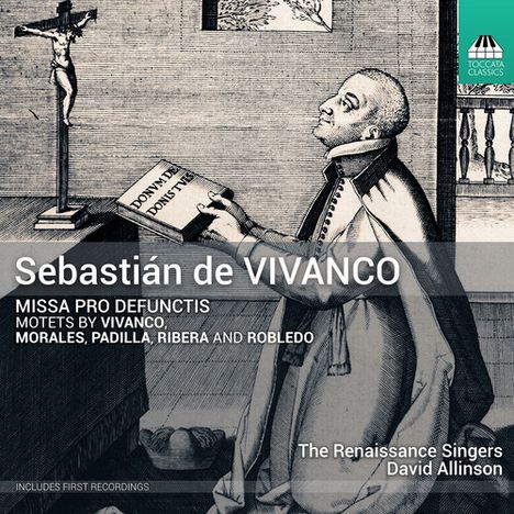 Sebastián de Vivanco, Missa Pro Defunctis, Motets, The Renaissance Singers, dirigiert von David Allinson. Retro-Illustration.