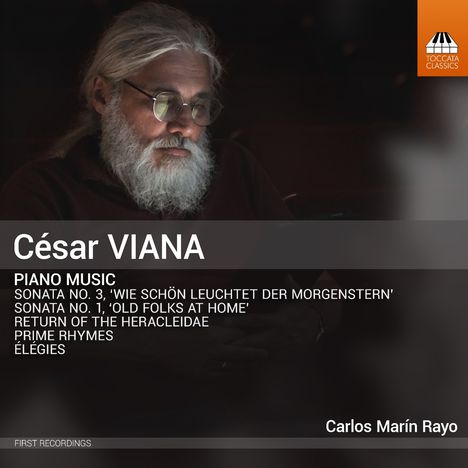 Cesar Viana (geb. 1963): Klavierwerke, CD