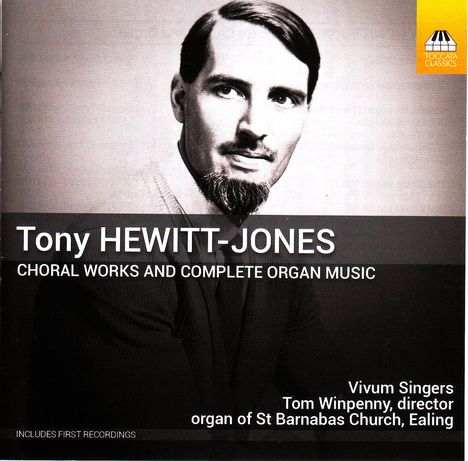 Text: "Tony HEWITT-JONES, CHORAL WORKS AND COMPLETE ORGAN MUSIC, Vivum Singers, Tom Winpenny, organ of St Barnabas Church, Ealing."

Ein Mann im Anzug, plus ein gelbes Logo mit stilisierten Tasten.