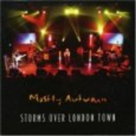 Mostly Autumn: Storms Over London Town - Live, CD