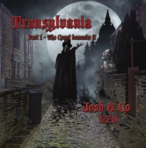 Josh &amp; Co LTD: Transylvania Part 1: The Count Demands It, CD