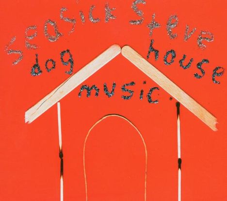 Seasick Steve: Dog House Music, CD