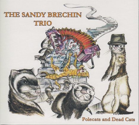 Sandy Brechin: Polecats &amp; Dead Cats, CD