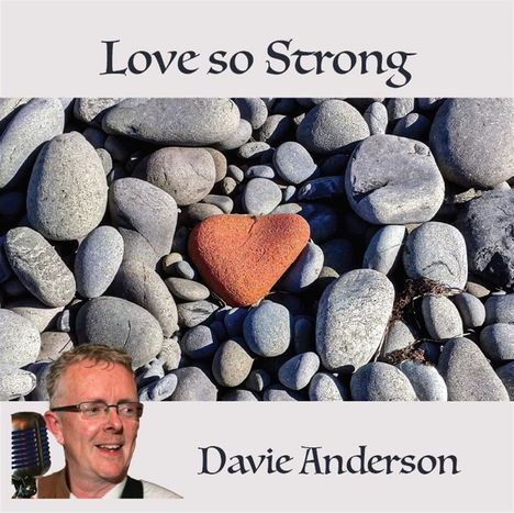 Davie Anderson: Love so Strong, CD