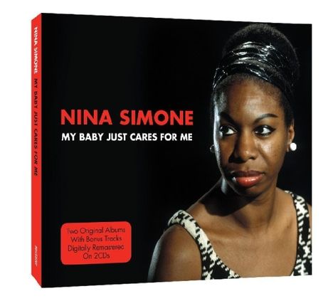 Nina Simone (1933-2003): My Baby Just Cares For Me, 2 CDs