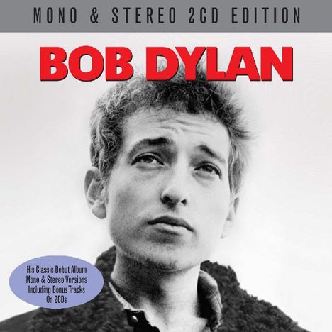 Bob Dylan: Mono &amp; Stereo, 2 CDs