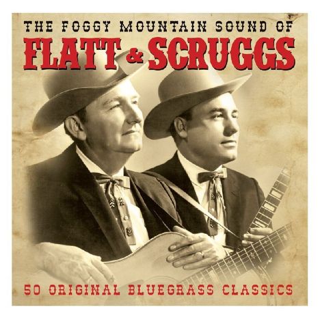 Lester Flatt &amp; Earl Scruggs: Foggy Mountain Sound, 2 CDs
