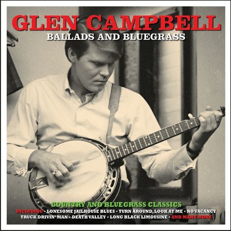 Glen Campbell: Ballads &amp; Bluegrass, 2 CDs