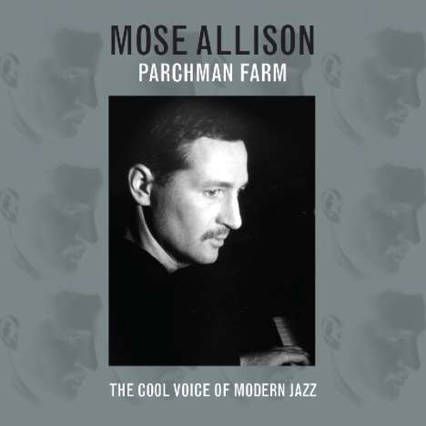Mose Allison (1927-2016): Parchman Farm, 2 CDs