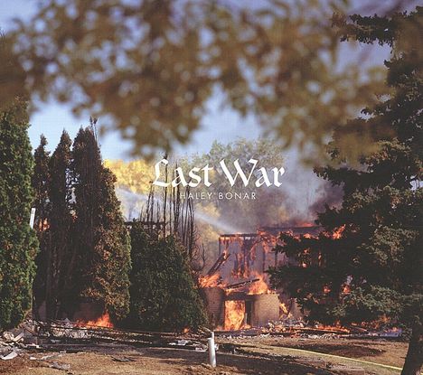 Haley Bonar: Last War, CD