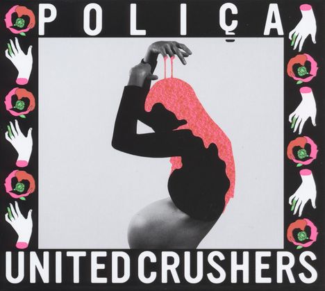 Poliça: United Crushers, CD