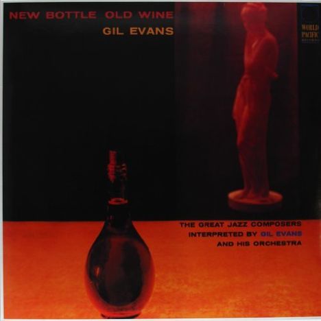 Gil Evans (1912-1988): New Bottle Old Wine (180g) (Limited-Edition), LP